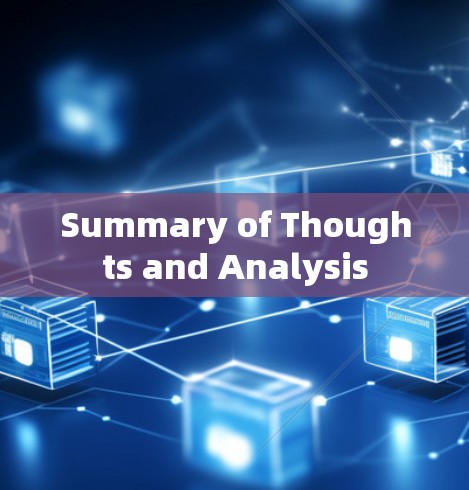 Summary of Thoughts and Analysis